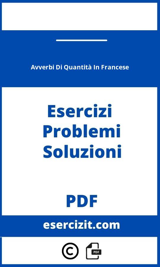 Avverbi Di Quantità In Francese Esercizi