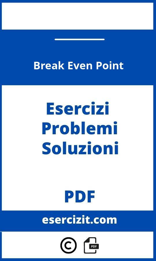 Break Even Point Esercizi Svolti