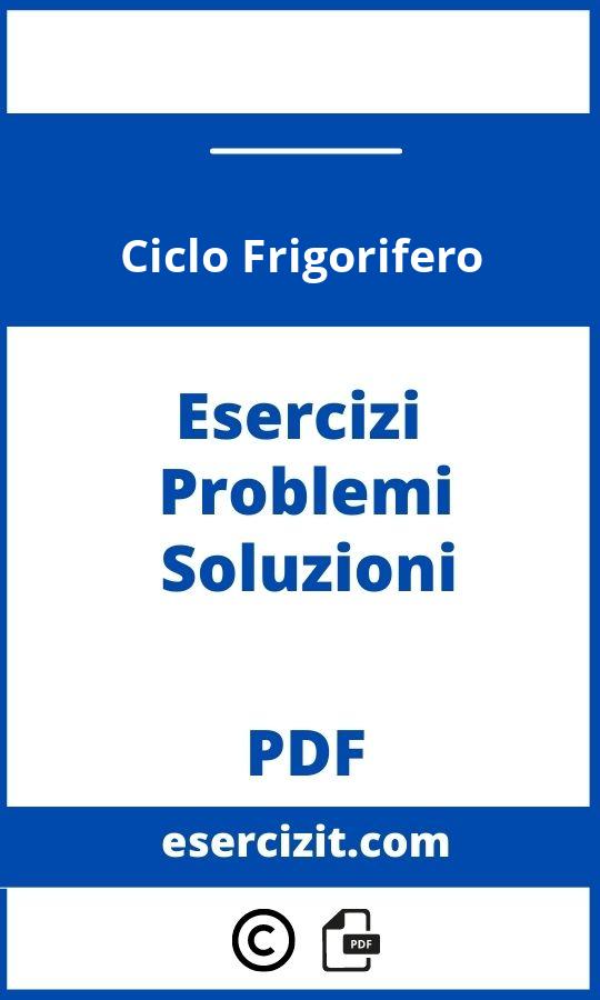 Ciclo Frigorifero Esercizi Svolti