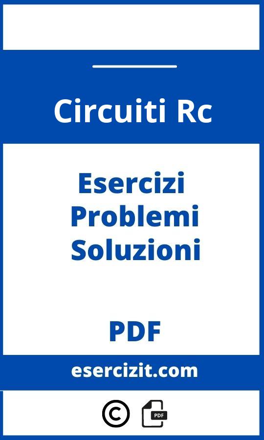 Circuiti Rc Esercizi Svolti