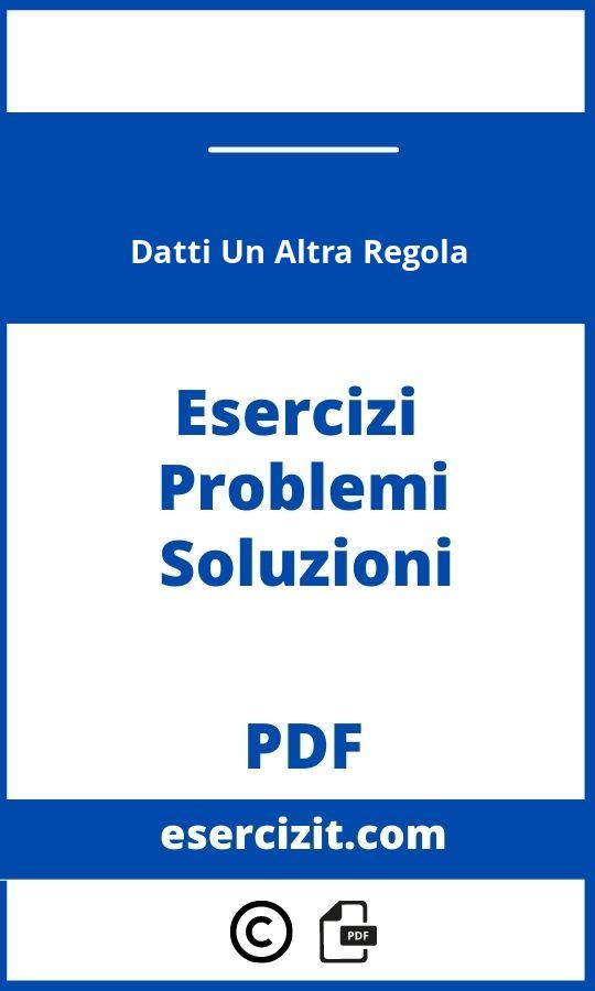 Datti Un Altra Regola Soluzioni Esercizi Pdf