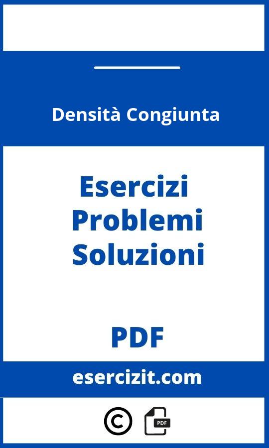 Densità Congiunta Esercizi Svolti