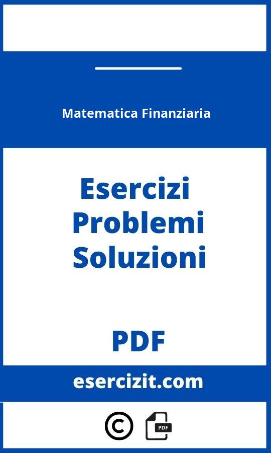 Esercizi Matematica Finanziaria Con Soluzioni