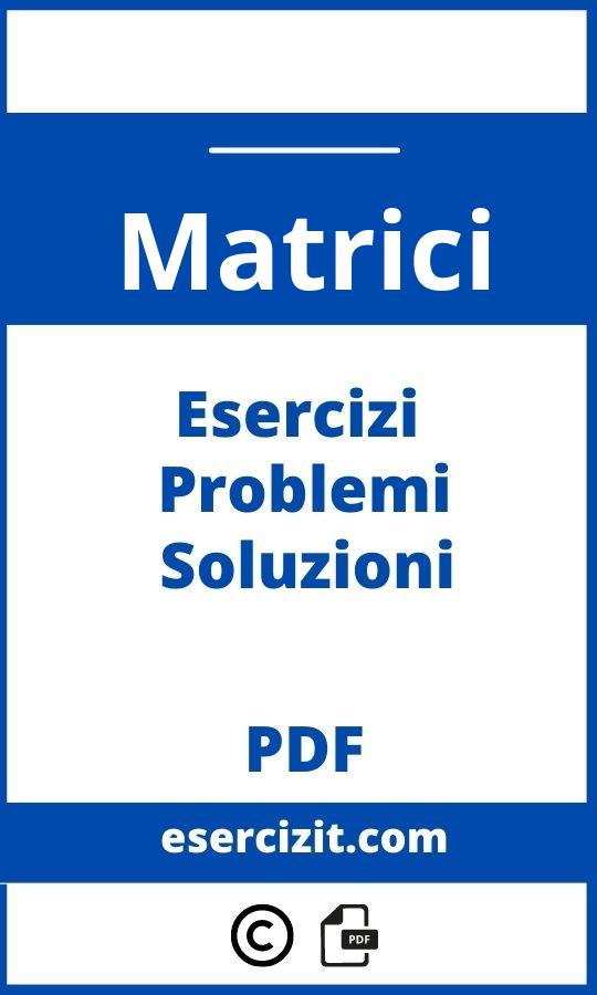 Esercizi Matrici Con Soluzioni