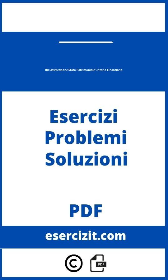 Esercizi Riclassificazione Stato Patrimoniale Criterio Finanziario