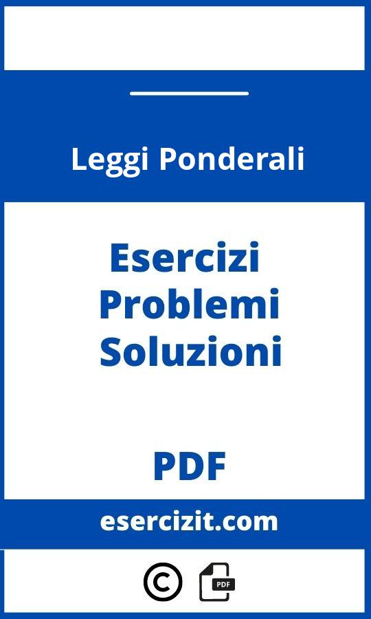 Esercizi Sulle Leggi Ponderali