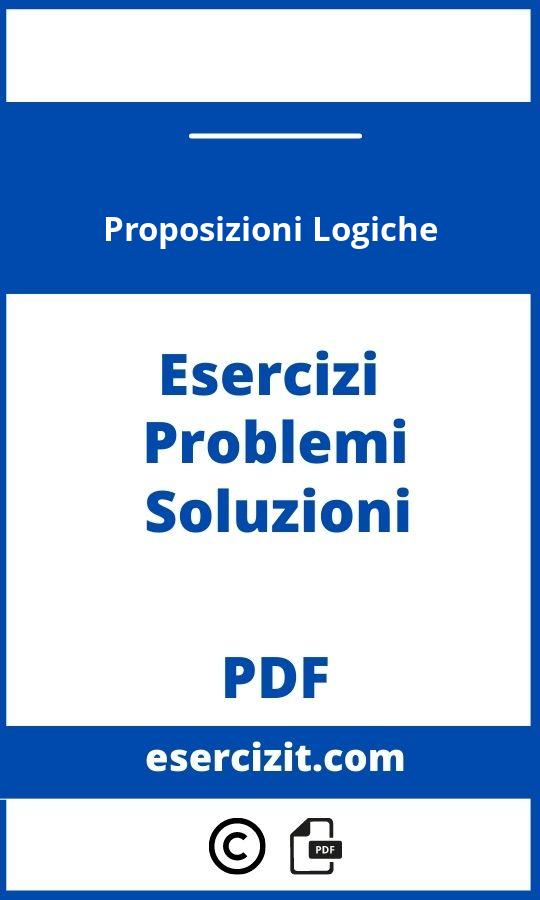 Esercizi Svolti Sulle Proposizioni Logiche