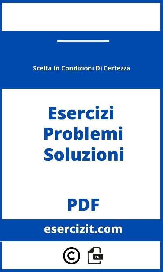 Problemi Di Scelta In Condizioni Di Certezza Esercizi Svolti